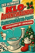 Cover-Bild zum Titel 'Der ultimative Klo-Adventskalender für Kreuzworträtsel-Profis' von 'Alice Schulz'
