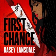 Cover-Bild zum Titel 'First Chance' von 'Kasey Lansdale'