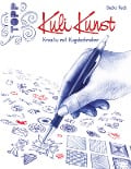 Cover-Bild zum Titel 'Kuli Kunst' von 'Gecko Keck'