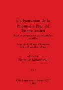 Cover-Bild zum Titel 'L'urbanisation de la Palestine à l'âge du Bronze ancien, Part I' von ''