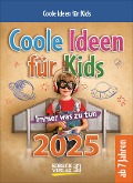 Coole Ideen für Kids 2025 - 