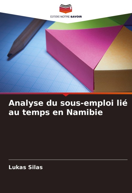 Analyse du sous-emploi lié au temps en Namibie - Lukas Silas