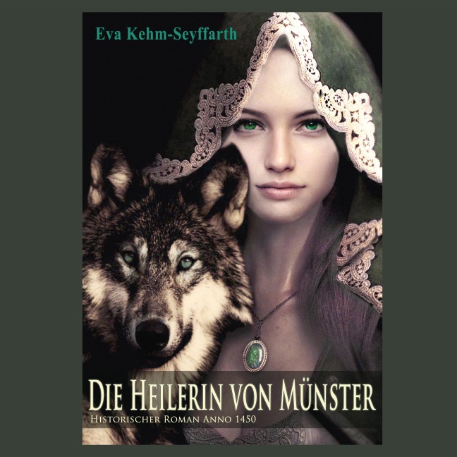 Die Heilerin von Münster - Eva Kehm-Seyffarth