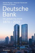 Cover-Bild zum Titel 'Deutsche Bank' von 'Werner Plumpe, Alexander Nützenadel, Catherine R. Schenk'
