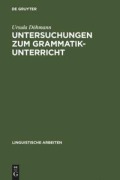 Cover-Bild zum Titel 'Untersuchungen zum Grammatikunterricht' von 'Ursula Döhmann'