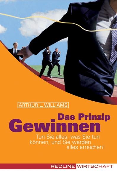 Das Prinzip Gewinnen - Arthur L. Williams