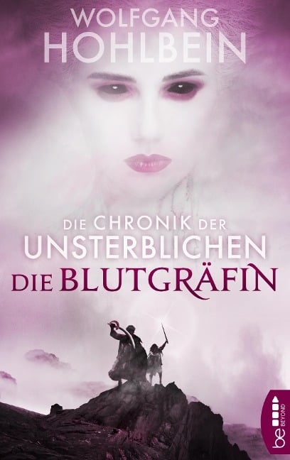 Die Chronik der Unsterblichen - Die Blutgräfin - Wolfgang Hohlbein