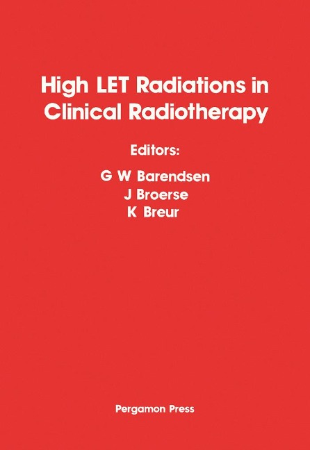 High-LET Radiations in Clinical Radiotherapy - 