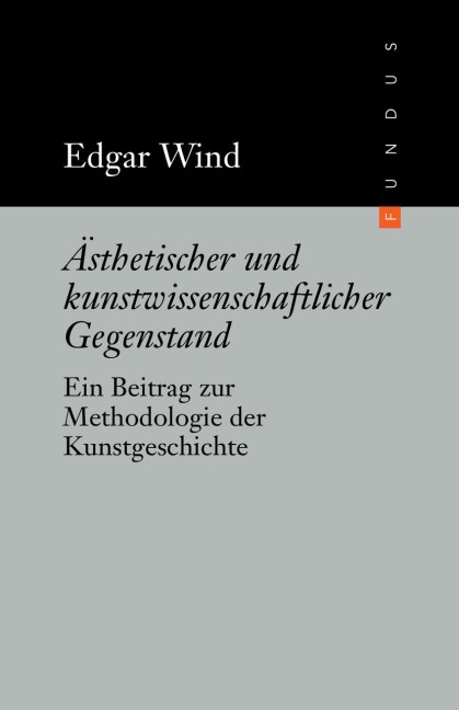 Ästhetischer und kunstwissenschaftlicher Gegenstand - Edgar Wind