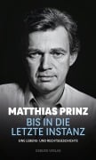 Cover-Bild zum Titel 'Bis in die letzte Instanz' von 'Matthias Prinz'