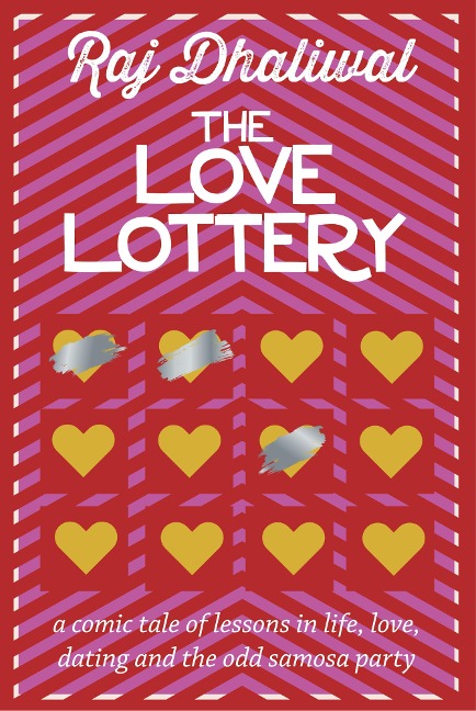 The Love Lottery - Raj Dhaliwal