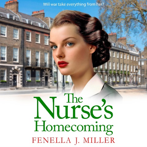 Nurse's Homecoming - Fenella J Miller