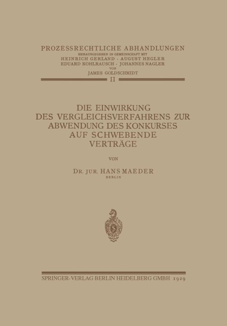 Die Einwirkung des Vergleichsverfahrens zur Abwendung des Konkurses auf Schwebende Verträge - Hans Maeder