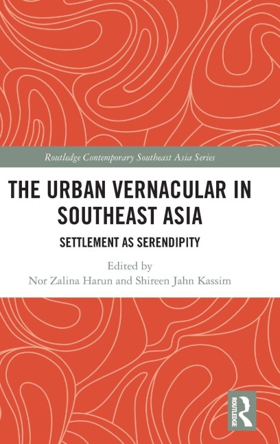 The Urban Vernacular in Southeast Asia - 