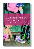 Cover-Bild zum Titel 'Das Familienkonzept' von 'Eva Kessler'