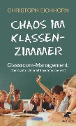 Chaos im Klassenzimmer - Christoph Eichhorn, Antje von Suchodoletz