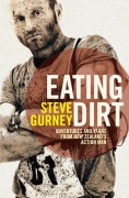 Cover-Bild zum Titel 'Eating Dirt' von 'Steve Gurney'