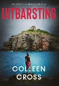 Cover-Bild zum Titel 'Uitbarsting' von 'Colleen Cross'