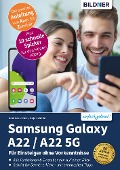 Cover-Bild zum Titel 'Samsung Galaxy A22 / A22 5G' von 'Andreas Lehner, Anja Schmid'