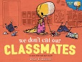 Cover-Bild zum Titel 'We Don't Eat Our Classmates' von 'Ryan T Higgins'