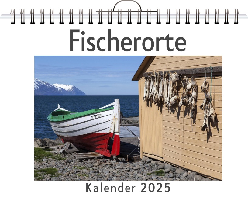 Fischerorte - (Wandkalender 2025, Kalender DIN A4 quer, Monatskalender im Querformat mit Kalendarium, das perfekte Geschenk) - Ella Klein