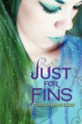 Cover-Bild zum Titel 'Just for Fins' von 'Tera Lynn Childs'