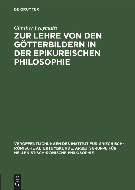 Zur Lehre von den Götterbildern in der epikureischen Philosophie - Günther Freymuth