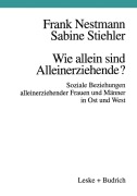 Cover-Bild zum Titel 'Wie allein sind Alleinerziehende?' von 'Sabine Stiehler, Frank Nestmann'