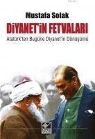Diyanetin Fetvalari - Mustafa Solak