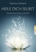 Heile dich selbst - Hartmut Lohmann