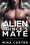 Cover-Bild zum Titel 'Alien Prince's Mate (Latharian Mate Program Book 1)' von 'Mina Carter'