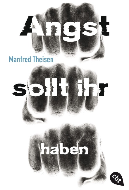 Angst sollt ihr haben - Manfred Theisen