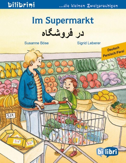 Im Supermarkt. Kinderbuch Deutsch-Persisch - Susanne Böse