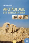 Cover-Bild zum Titel 'Archäologie der biblischen Welt' von 'Dieter Vieweger'