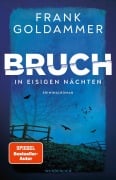 Cover-Bild zum Titel 'Bruch: In eisigen Nächten' von 'Frank Goldammer'