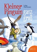 Kleiner Pinguin ganz groß - Luisa Hartmann
