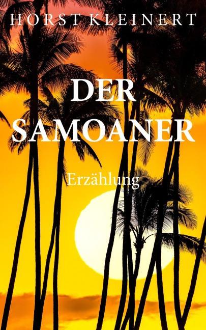 Der Samoaner - Horst Kleinert