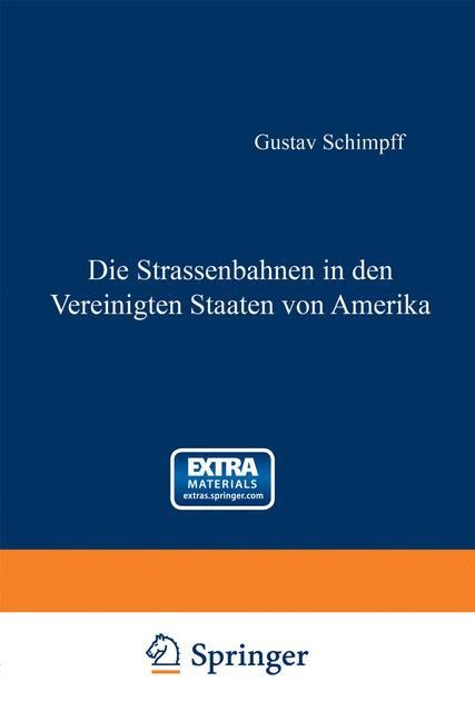 Die Strassenbahnen in den Vereinigten Staaten von Amerika - Gustav Schimpff