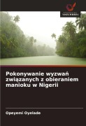 Cover-Bild zum Titel 'Pokonywanie wyzwa¿ zwi¿zanych z obieraniem manioku w Nigerii' von 'Opeyemi Oyelade'