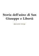 Cover-Bild zum Titel 'Storia dell'asino di San Giuseppe e Libertà' von 'Giovanni Verga'