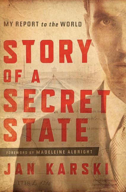 Story of a Secret State - Jan Karski