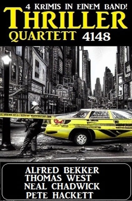 Thriller Quartett 4148 - Alfred Bekker, Neal Chadwick, Pete Hackett, Thomas West