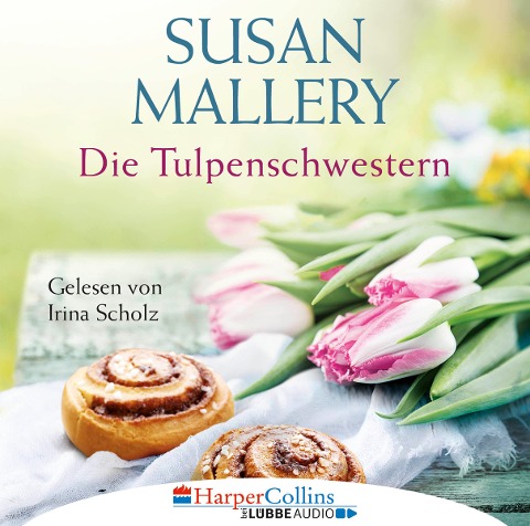 Die Tulpenschwestern - Susan Mallery