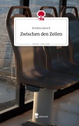 Cover-Bild zum Titel 'Zwischen den Zeilen. Life is a Story - story.one' von 'Kristina Janisch'