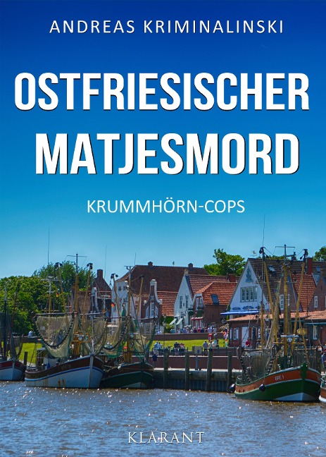 Ostfriesischer Matjesmord. Ostfrieslandkrimi - Andreas Kriminalinski