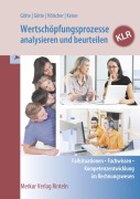 Cover-Bild zum Titel 'Wertschöpfungsprozesse analysieren und beurteilen - KLR' von 'Anke Götte, Dirk Götte, Markus Hölscher, Matthias Keiser'