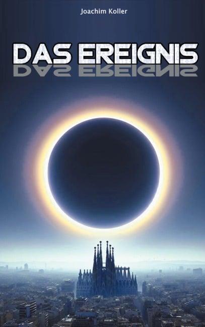Das Ereignis - Joachim Koller
