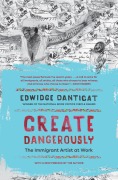Cover-Bild zum Titel 'Create Dangerously' von 'Edwidge Danticat'