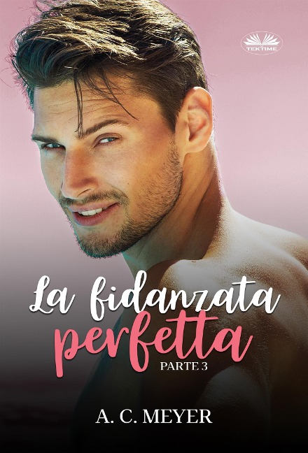 La Fidanzata Perfetta - A. C. Meyer