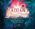 Cover-Bild zum Titel 'Radiant' von 'Ashley Bustamante'